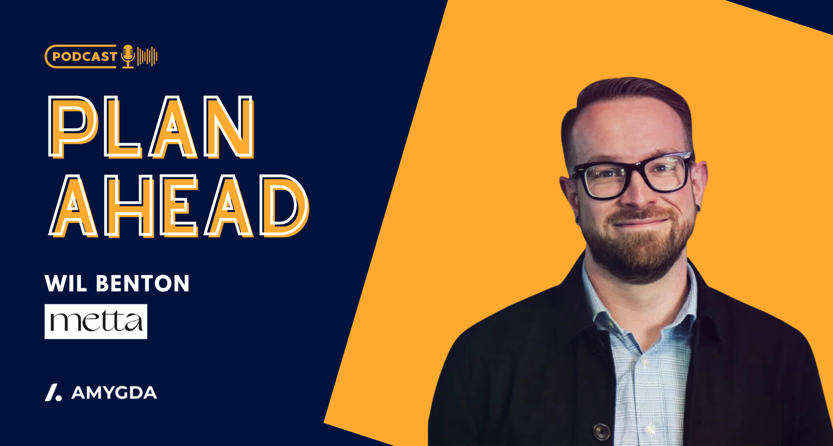 Plan Ahead podcast with Will Benton from Metta